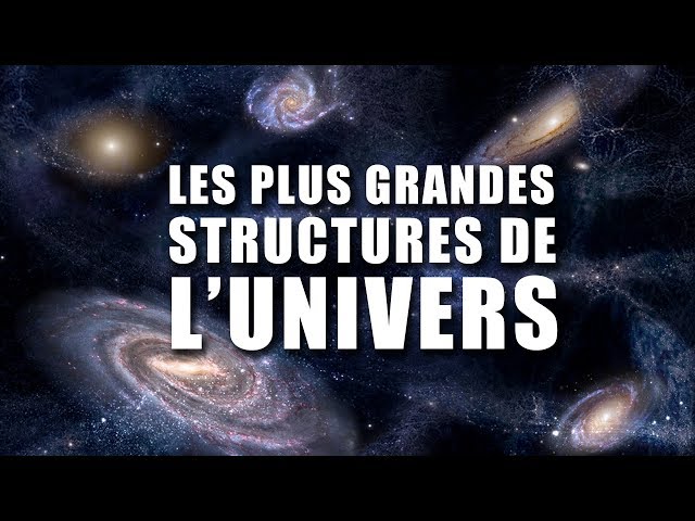 Les plus GRANDES STRUCTURES de L'UNIVERS - LDDE - YouTube