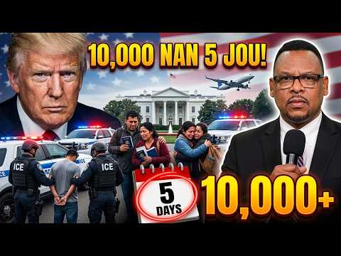 DANJE Pou AYISYEN - ICE Mare Plis Pase 10Mil Imigran Semèn Sa TRUMP Detèmine Pou Voye nou Retounen