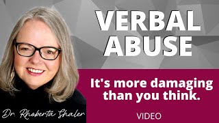 Verbal Abuse - It's More Than You Think