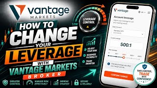 How to Change your Leverage on Vantage Markets