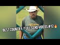Best Country/Full Send Videos #12