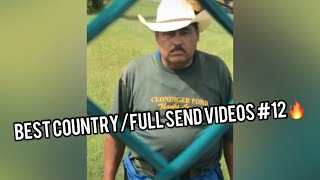 Best Country/Full Send Videos #12