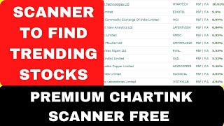 How to catch stocks before big moves | Premium Chartink Scanner Free | How to find trending stocks