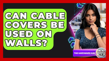 Can Cable Covers Be Used On Walls? - The Hardware Hub