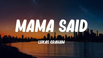 Lukas Graham - Mama Said (Lyrics)