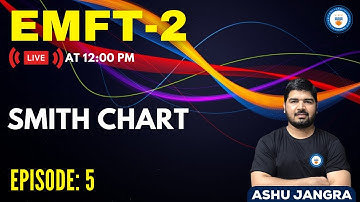 L5: Smith Chart | EMFT -2 | GATE/ESE 2022 | Ashu sir