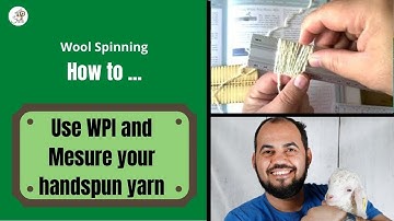 How to Use WPI and Mesure Your Handspun Yarn