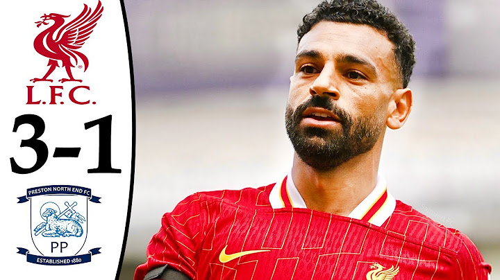 ملخص مباراة ليفربول وبريستون 3-1 اهداف ليفربول وبريستون اليوم تالق صلاح - 2025