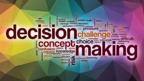 Decision Making: The Power of Choice
