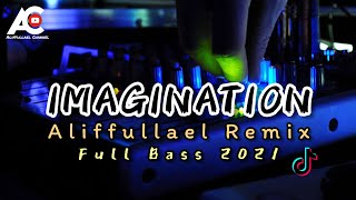 DJ IMAGINATION SPESIAL AKHIR TAHUN - (Aliffullael Channel Remix)