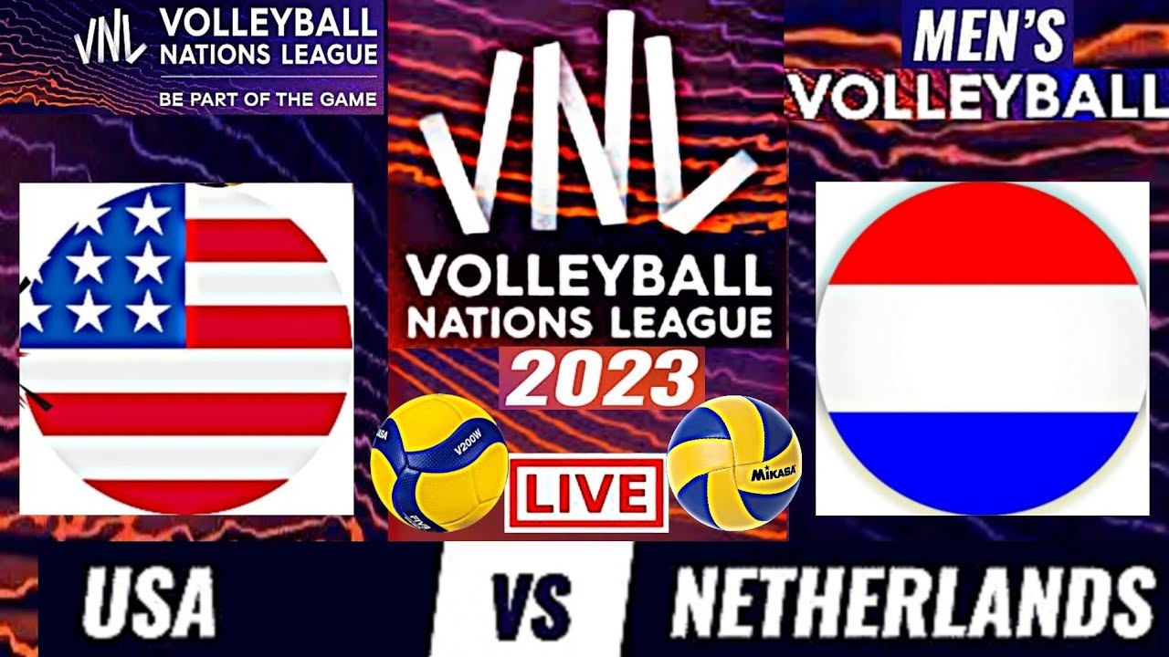 USA vs NETHERLANDS Live Score Update Today Match VNL 2023 FIVB VOLLEYBALL MENS NATIONS LEAGUE