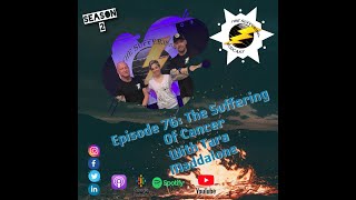 Episode 76: The Suffering of Cancer