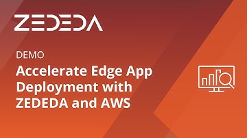 Accelerate Edge App Deployment with ZEDEDA and AWS Greengrass