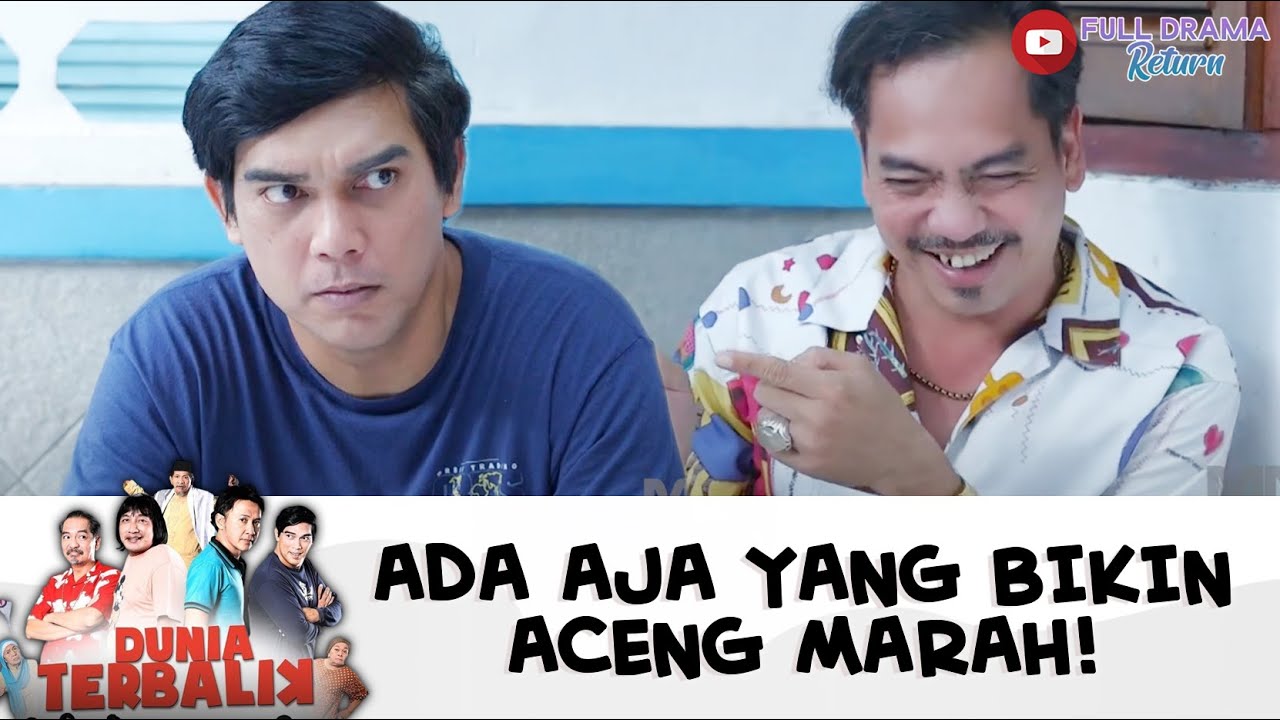 ACENG MARAH-MARAH TERUS, ADA AJA YANG BIKIN RIBUT SAMA DADANG | DUNIA TERBALIK | EPS 382-383 (7/9)