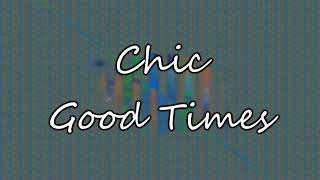 Video thumbnail of "Chic - Good Times lyrics (Subtitulada)"