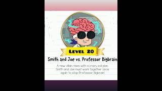 Famous Brain test 2 : Smith and Joe vs Professor Bigbrain level 20 Profile