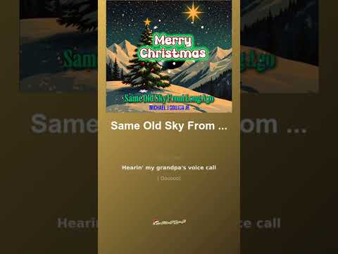 همان آسمان قدیمی از خیلی وقت پیش کریسمس مبارک 2025 مایکل جی گوجون جونیور متن Fyp موسیقی 
