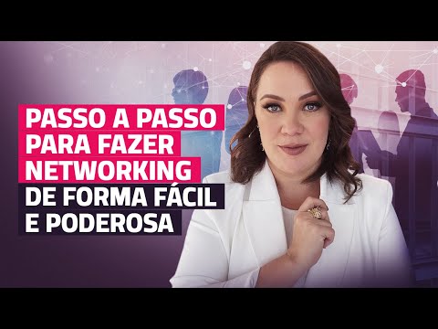 Como fazer networking -  4 passos para fazer networking