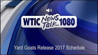 Yard Goats Release 2017 Schedule (Audio)