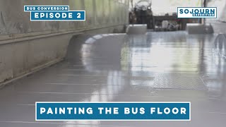 Cleaning the Skoolie Floor / Painting a School Bus Floor / Removing Bus Letters by Sojourn Builds 328 views 1 year ago 7 minutes, 49 seconds