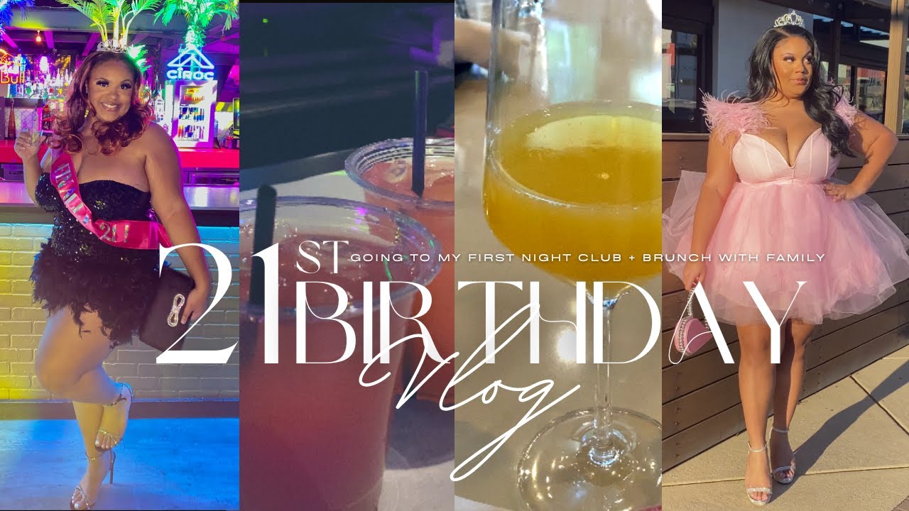 21ST BIRTHDAY VLOG | PT. 2 | PARTYING + GOING TO MY FIRST NIGHTCLUB + BRUNCH WITH FAMILY