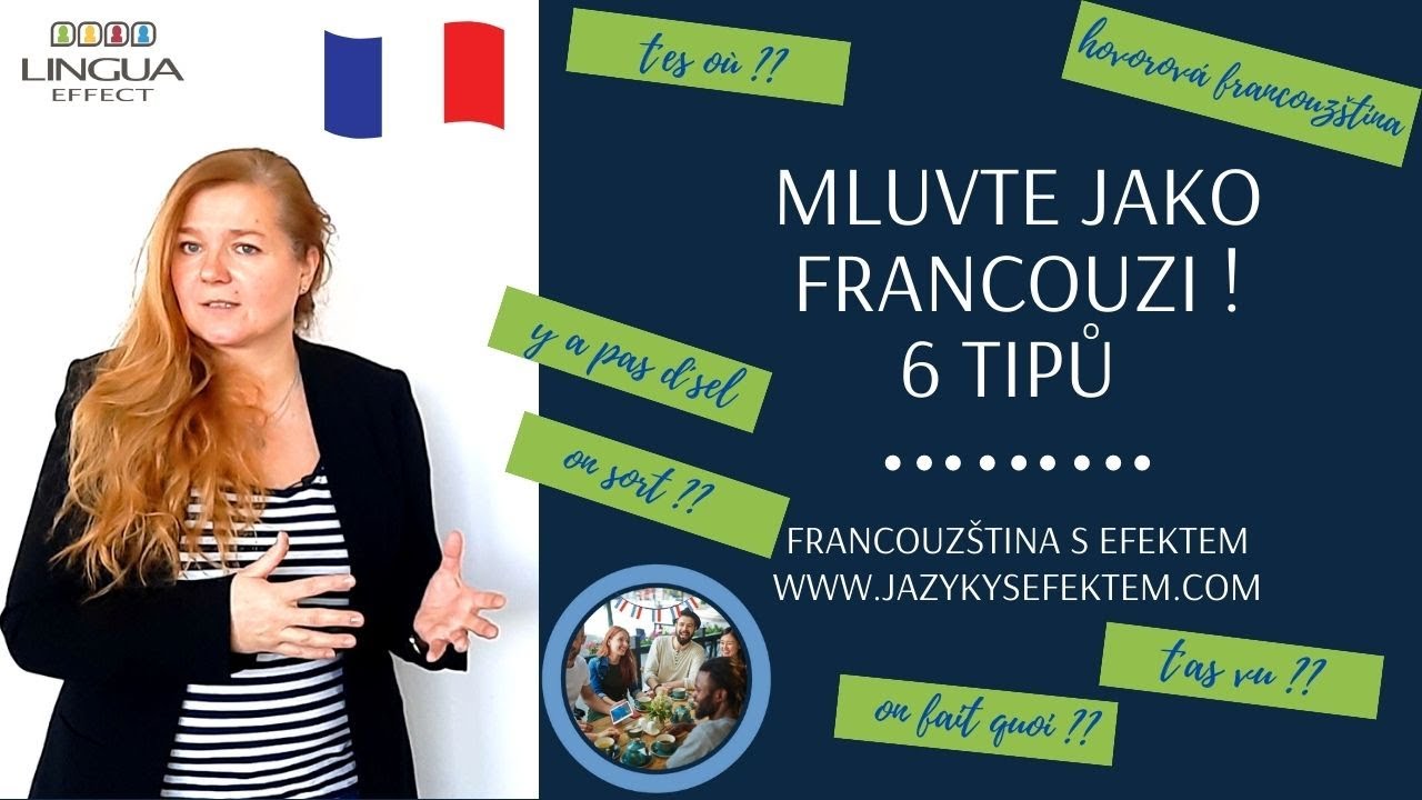 Mluvte jako Francouzi ! 6 tipů pro hovorovou francouzštinu / Francouzština s efektem #21