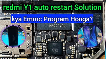 Redmi Y1 Auto Restart Problem Solution | क्या EMMC प्रॉब्लम होंगा? ||