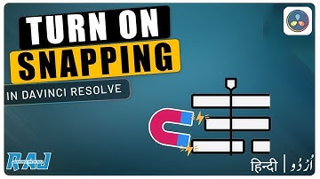 How to Turn ON SNAPPING in DaVinci Resolve