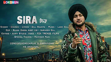SIRA - Charan ( Full Song ) || Laddi Gill || Gill Raunta || Latest Punjabi  2018