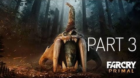FAR CRY PRIMAL Walkthrough Gameplay Part 3 | Far Cry Primal 3 කොටස
