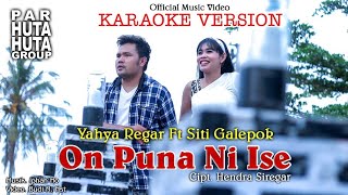 ON PUNA NI ISE? - KARAOKE Yahya Regar feat. Siti Galephok #officialkaraoke