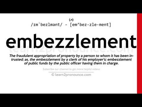 Pronunciation of Embezzlement | Definition of Embezzlement