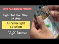Vivo Y33s light Problem solution. Graphics ok but light not work. Problem Fix Step by step
