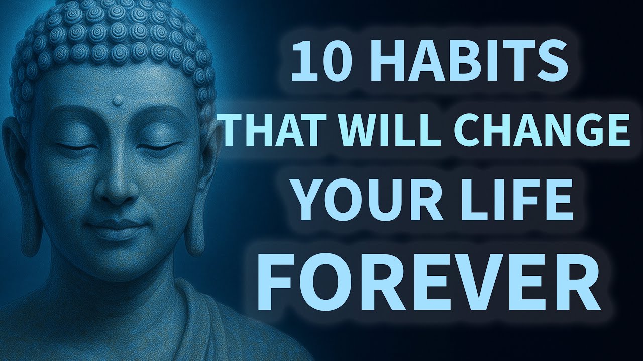 10 Small Daily Habits That Will Change Your Life Forever | Buddhist ...
