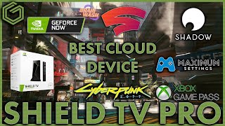Nvidia Shield TV Pro - The Best Cloud Gaming Device and Media Streamer Out Right Now