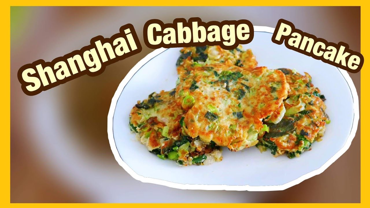 Shanghai cabbage Pancake YouTube