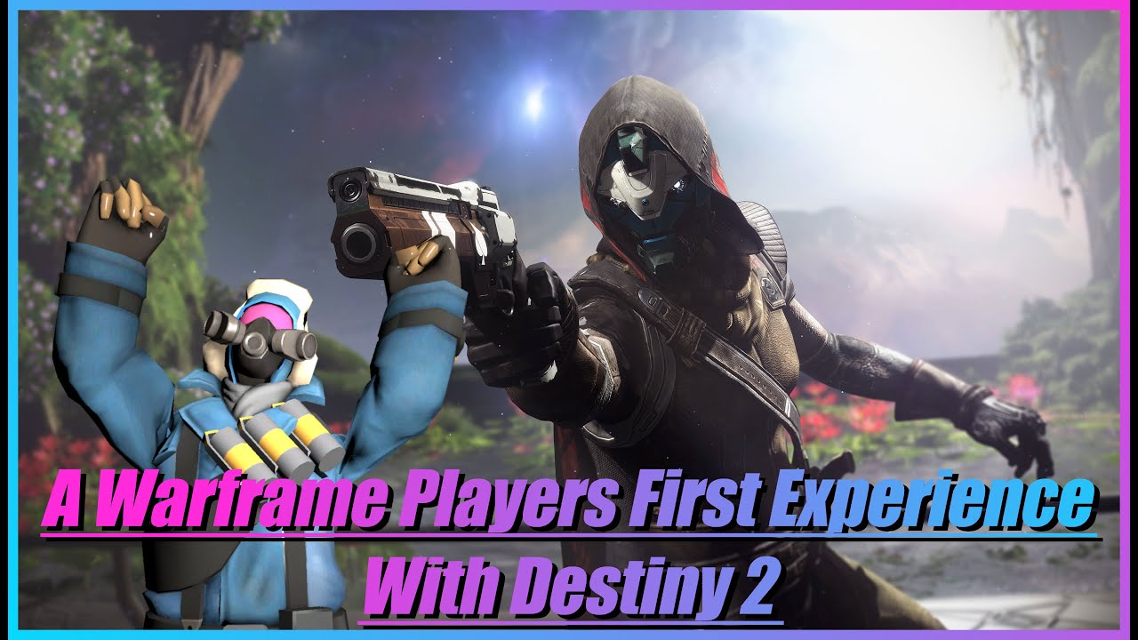 A Warframe Veteran Decides To Try Destiny 2, Here's The Thoughts