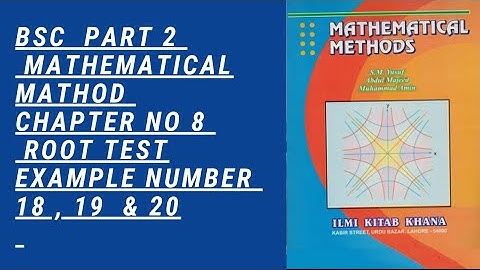 BSC part 2 mathematical method chapter 8 Root  test and example 18 , 19 & 20