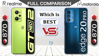 Realme GT NEO 2 VS Moto Edge 20 Pro Full Comparison (SD 870)| Which s Best Value for Money