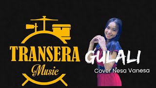 Gulali _ Nesa (Cover) _ Transera Band