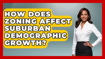 How Does Zoning Affect Suburban Demographic Growth? - Demographic Data Answers