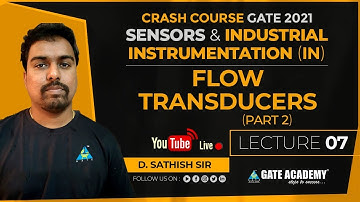 #07 Flow Transducers Part 2|Sensors & Industrial Inst.|Free Crash Course by D.Sathish Sir| IN/EE/BME