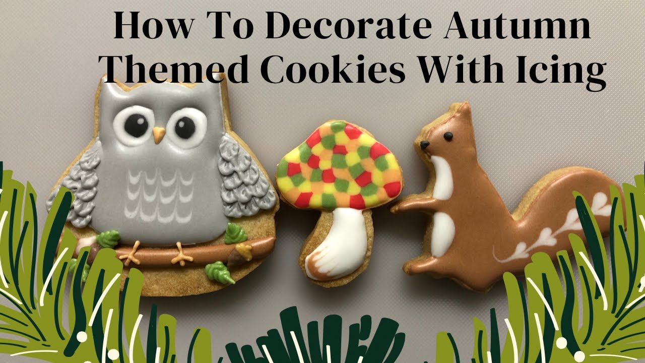How To Decorate Autumn Themed Cookies Owl Mushroom Squirrel 秋テーマアイシングクッキー フクロウ キノコ リス Youtube