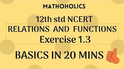 12th std Relations and Functions Ex 1.3 IMPORTANT BASICS IN 20 Mins👍