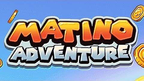 Super Matino - Adventure Game World 1 "Level 1-4" Part 1 Gameplay Walkthrough (Android)