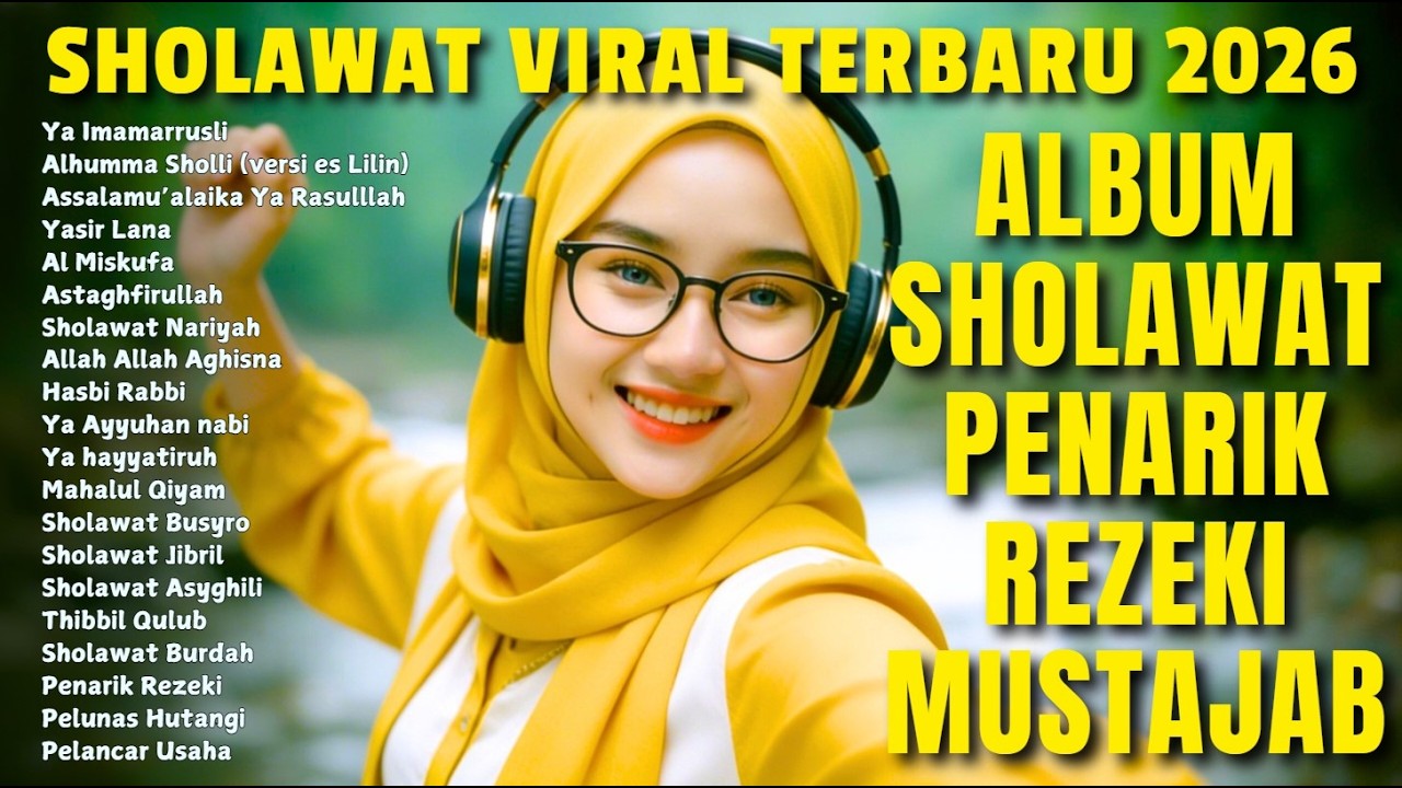 SHOLAWAT VIRAL TERBARU 2026 YANG PALING BANYAK DIPUTAR |SHOLAWAT NABI PENARIK REZEKI, JIBRIl, NARIYA
