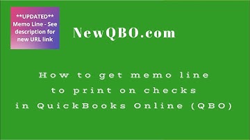 QuickBooks Online Vendors: How to get MEMO LINE to print on checks in QuickBooks Online