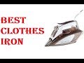 Best Clothes Iron