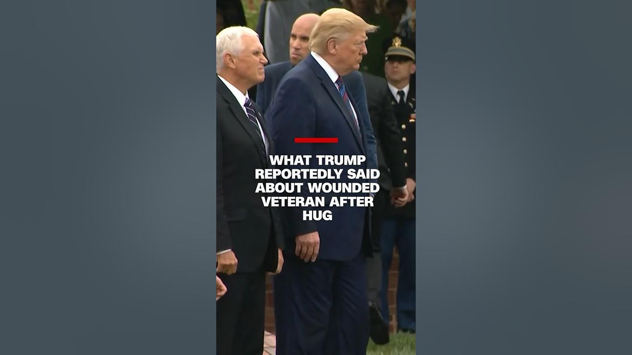 What Trump reportedly said about injured veteran after hug