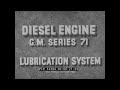 DETROIT DIESEL SERIES 71 ENGINE OIL LUBRICATION SYSTEM   WWII U.S. NAVY TRAINING FILM  53384